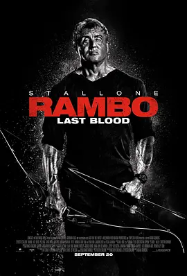 《第一滴血5:最后的血》Rambo: Last Blood (2019) 【动作/惊悚/复仇】BDRip 1080P特效中英双字 | 史泰龙终极谢幕×血泵狂飙×老兵地狱归途 | 共12.3G