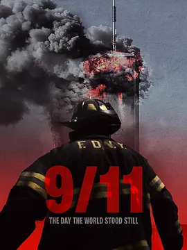 《9-11：世界停滞之日》(2025) 【纪录片/历史/英国】 1080P 2.8G - 911事件幸存者的故事，铭记希望与团结