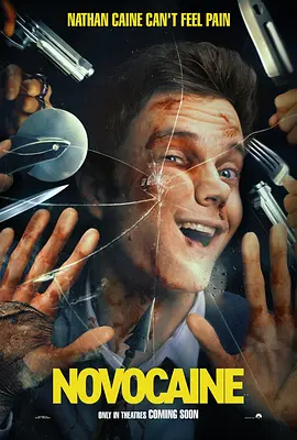 《无痛凯恩》Novocaine (2025) 【喜剧/动作/惊悚/美国】1080P/4K 官方中英双字 | 无痛超能力者的复仇之路 | 3.6G/18.8G