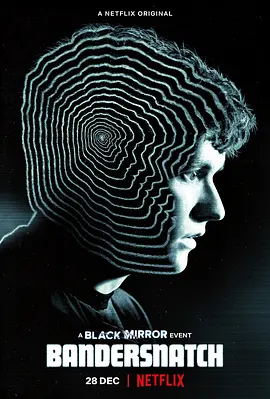 《黑镜：潘达斯奈基》 Black Mirror: Bandersnatch (2018) 【科幻/惊悚/互动电影/英国】 1080P 3.1G | 颠覆传统的交互式观影体验 | 你的选择决定剧情走向