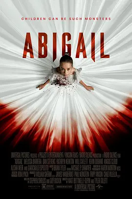 《噬血芭蕾 Abigail》 (2024) 【恐怖/惊悚/美国】 2160P UHD 49.8GB 暗黑童话×致命猎杀 | 4K HDR 沉浸式惊悚体验