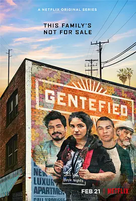 《Gentefied：上游梦》1-2季 (2020-2021) 【剧情/喜剧/家庭/美国】全1-2季 1080P 7.8G | 拉丁裔移民的追梦故事 | 温暖又幽默的家庭剧集