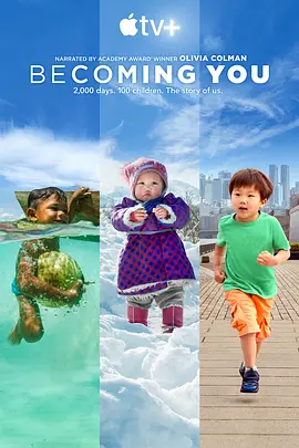 《成为你 Becoming You》 (2020) 【纪录片/美国】 全6集 1080P 5.55G 儿童成长纪实 | 奥利维娅·科尔曼倾情解说