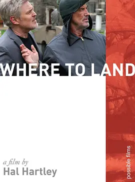 《安身何处》 (2025) 【剧情/美国/喜剧】 | 独立电影教父霍尔·哈特利回归 | 一场关于“绝症”的荒诞误会