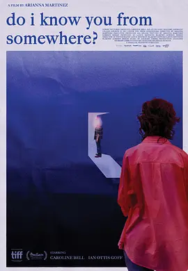 《我在哪里见过你吗？》 (2024) 【加拿大/剧情/爱情/奇幻】 | 多伦多影展入围佳作 | 记忆消失前的最后拥抱
