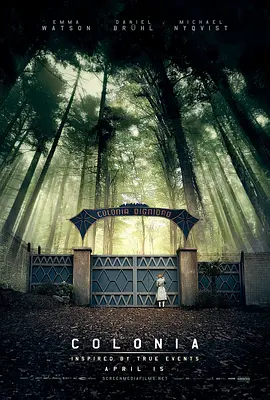 《尊严殖民地》 (2015) 【德国/智利/剧情/惊悚】 | 艾玛·沃森转型力作 | 揭秘智利邪教真实黑历史