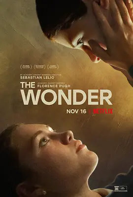 《禁食疑案》The Wonder (2022) 【爱尔兰/悬疑/惊悚/剧情】 | 弗洛伦丝·皮尤巅峰演技 | 19世纪爱尔兰的信仰与科学之战