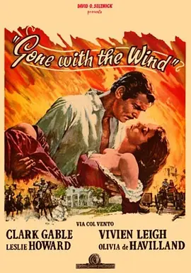 《乱世佳人》 Gone with the Wind (1939) 【美国/剧情/爱情/历史/战争】 | 好莱坞影史巅峰巨作 | 费雯·丽 × 克拉克·盖博 永恒经典 | 十项奥斯卡金像奖得主