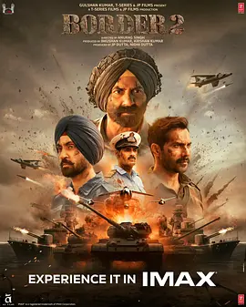 《边境战争2》 (2026) 【印度/剧情/战争/动作】 | 宝莱坞史诗级战争续作 | 桑尼·戴尔回归重燃热血爱国魂,分类:电影,发布时间:2026-03-22 《边境战争2》 (2026) 【印度/剧情/战争/动作】 | 宝莱坞史诗级战争续作 | 桑尼·戴尔回归重燃热血爱国魂