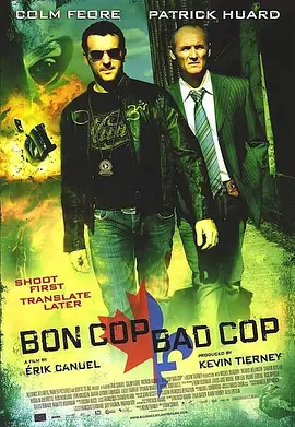 《好警察，坏警察》 (2006) 【加拿大/喜剧/动作/惊悚/犯罪】 | 双语警探演绎加国冰球双雄会 | 加拿大影史票房奇迹的动作爆笑经典