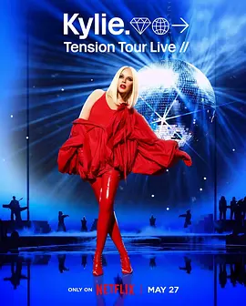 《凯莉·米洛:Tension巡回演唱会》 (2026) 【英国/音乐/纪录片】 | 流行女皇的顶级电音盛宴 | 轰动全球的折射全纪实,分类:纪录片,发布时间:2026-06-15 《凯莉·米洛:Tension巡回演唱会》 (2026) 【英国/音乐/纪录片】 | 流行女皇的顶级电音盛宴 | 轰动全球的折射全纪实