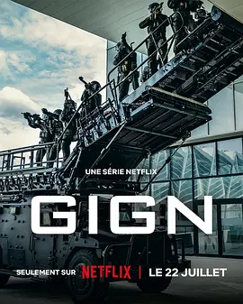 《G.I.G.N:精英部队》 (2026) 【法国/动作/犯罪/剧情】 | 警界天花板硬核出击 | 动作大师朱利安·勒克莱克打造真实反恐大作,分类:剧集,发布时间:2026-07-22 《G.I.G.N:精英部队》 (2026) 【法国/动作/犯罪/剧情】 | 警界天花板硬核出击 | 动作大师朱利安·勒克莱克打造真实反恐大作