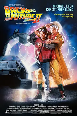 《回到未来2》 (1989) 【美国/喜剧/科幻/冒险】 | 穿越时空的平行宇宙冒险 | 经典科幻续作与未来想象典范