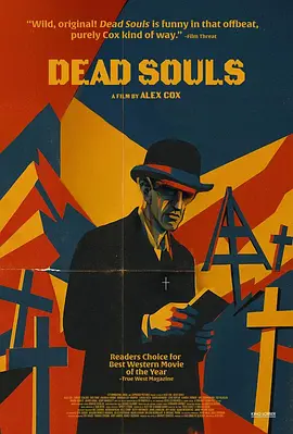 《死魂灵》 Dead Souls (2025) 【美国/喜剧/西部】 | 亚力克斯·考克斯导演告别作 | 果戈理经典荒诞名著改编美式通畅意式西部风